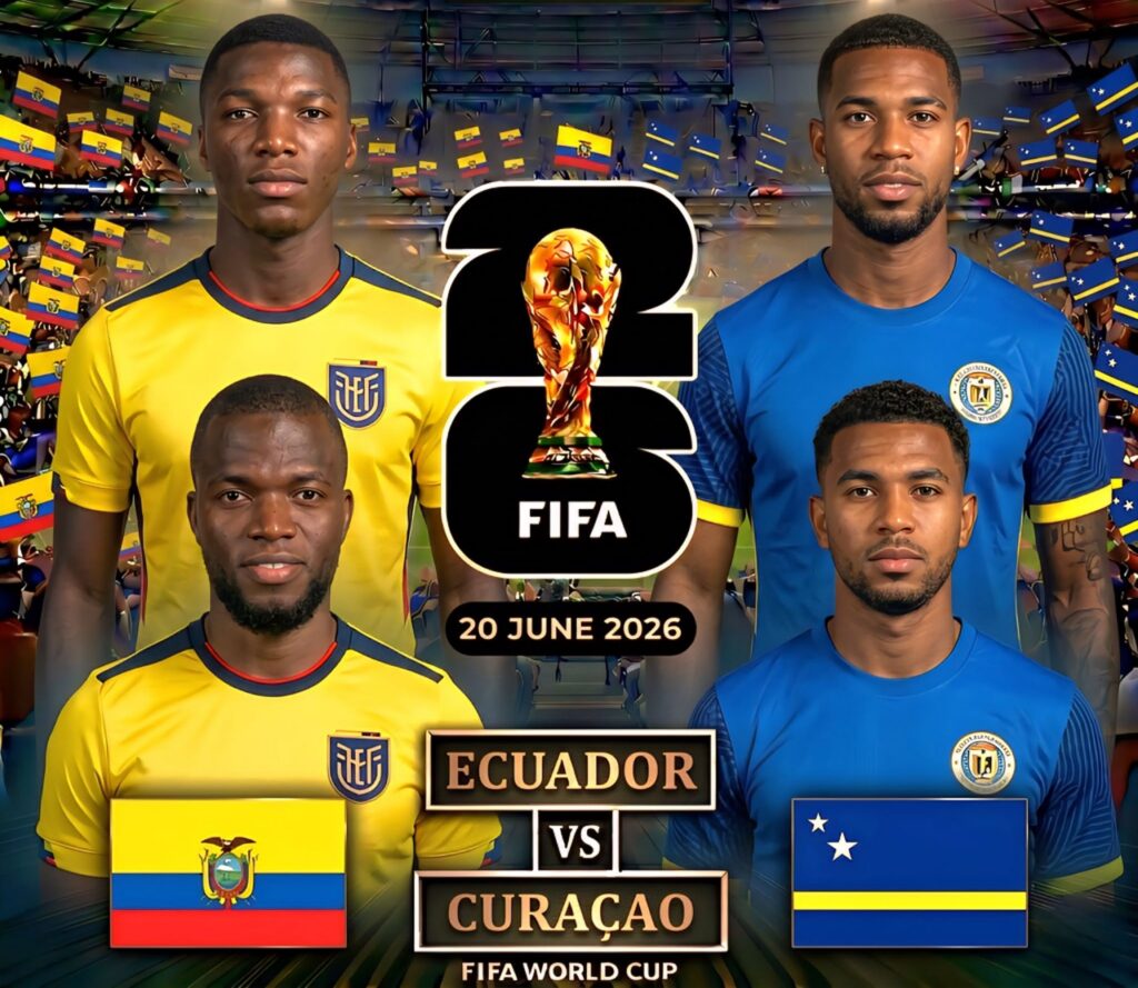 ecuador-e1781941286895-1024x889 Ecuador and Curaçao seek first points in crucial Group E encounter